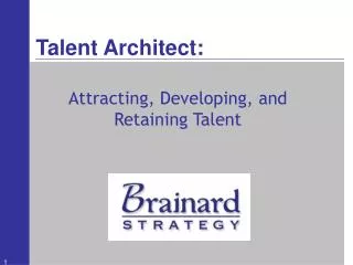 Attracting, Developing, and Retaining Talent