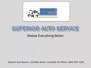 Superior auto service