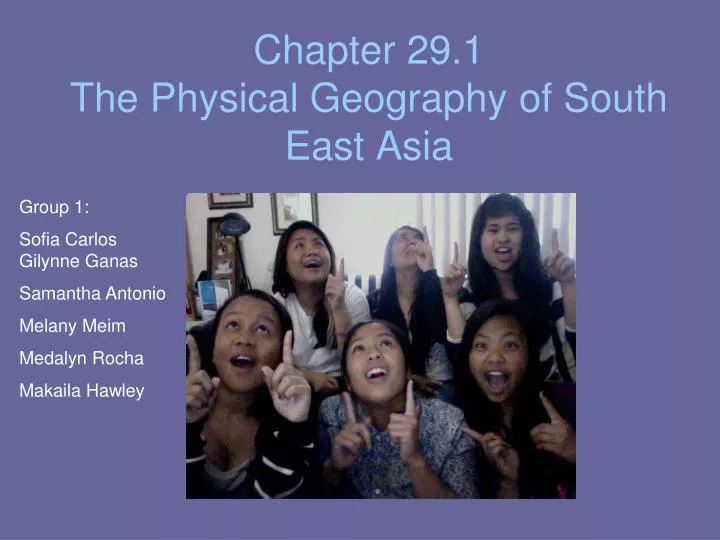 chapter 29 1 the physical geography of south east asia