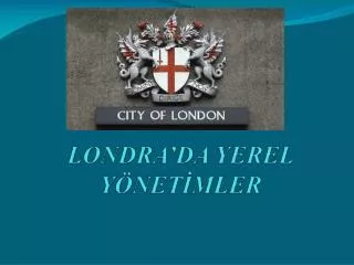 londra da yerel y net mler
