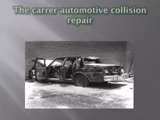 The carrer automotive collision repair