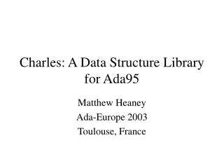 Charles: A Data Structure Library for Ada95
