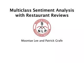 Multiclass Sentiment Analysis with Restaurant Reviews