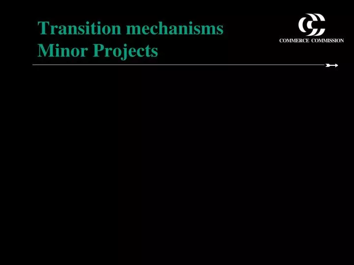 transition mechanisms minor projects