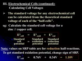 Electrochemical Cells (continued):