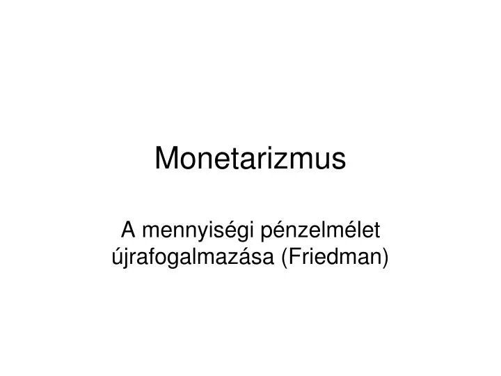 monetarizmus