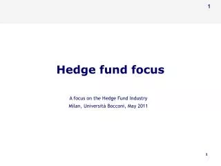 Hedge fund focus