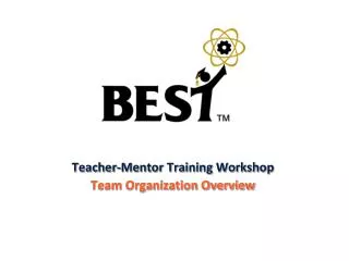 Teacher-Mentor Training Workshop Team Organization Overview
