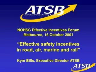 NOHSC Effective Incentives Forum Melbourne, 16 October 2001