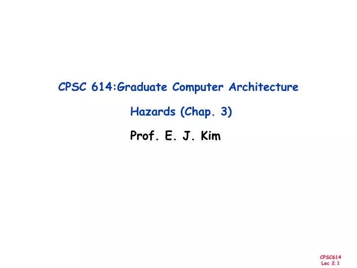 cpsc 614 graduate computer architecture hazards chap 3