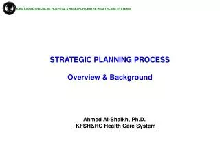 STRATEGIC PLANNING PROCESS Overview &amp; Background