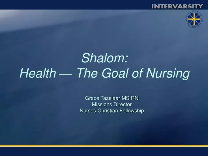 shalom health the goal of nursing