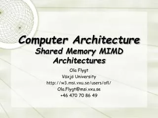 Computer Architecture Shared Memory MIMD Architectures