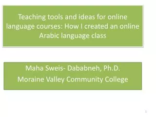 Maha Sweis - Dababneh , Ph.D. Moraine Valley Community College