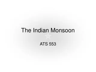 The Indian Monsoon