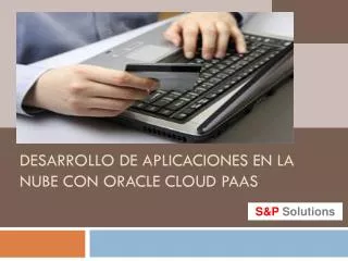desarrollo de aplicaciones en la nube con oracle cloud paas