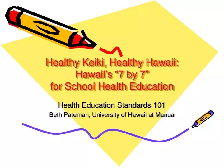 healthy keiki healthy hawaii hawaii s 7 by 7 for school health education