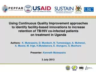 Objective: To improve TB treatment completion towards the National target of 85%