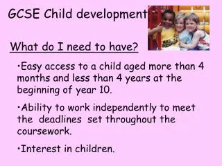 GCSE Child development.