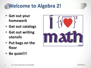 Welcome to Algebra 2!