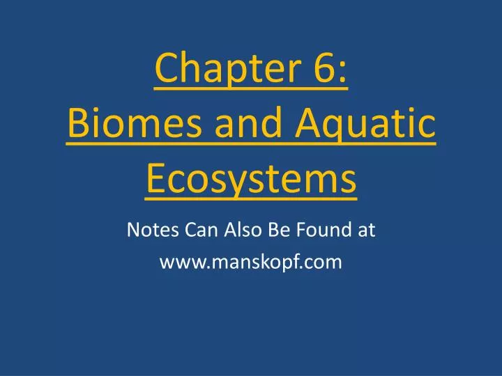 chapter 6 biomes and aquatic ecosystems