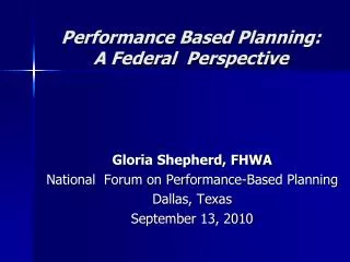 Performance Based Planning: A Federal Perspective