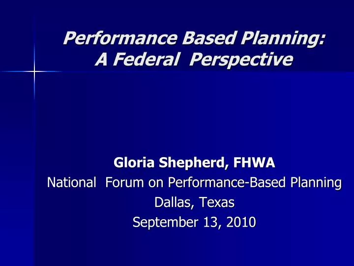 performance based planning a federal perspective