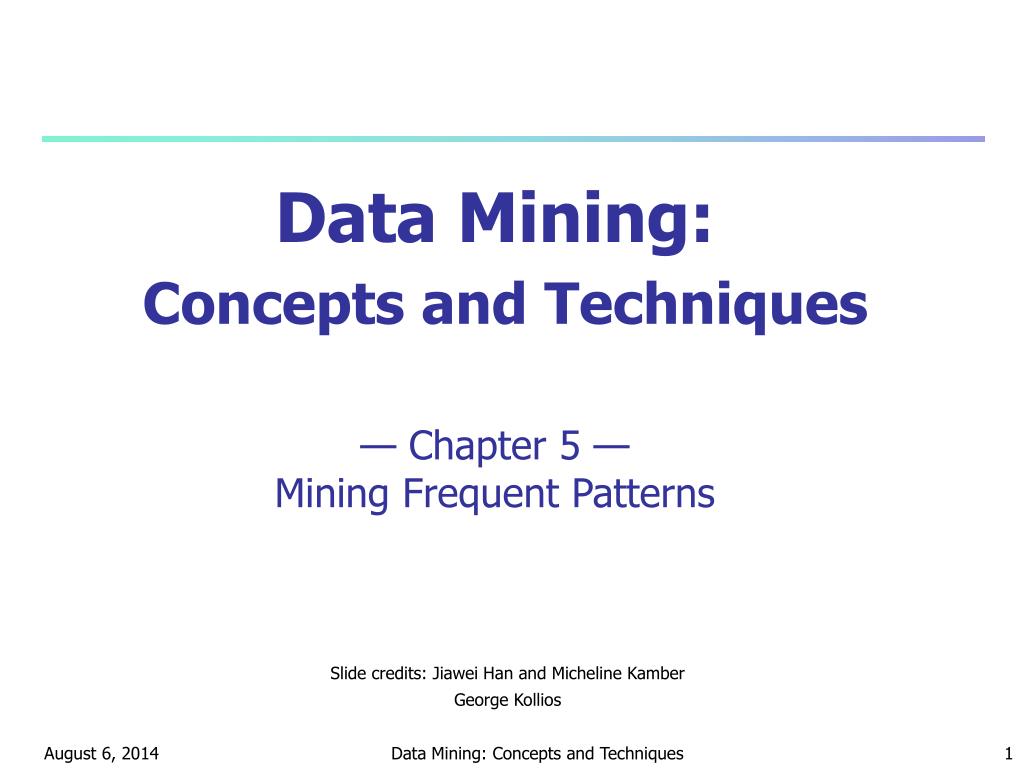 PPT - Data Mining: Concepts and Techniques — Chapter 5 — Mining ...