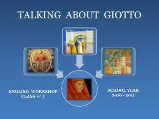 TALKING ABOUT GIOTTO