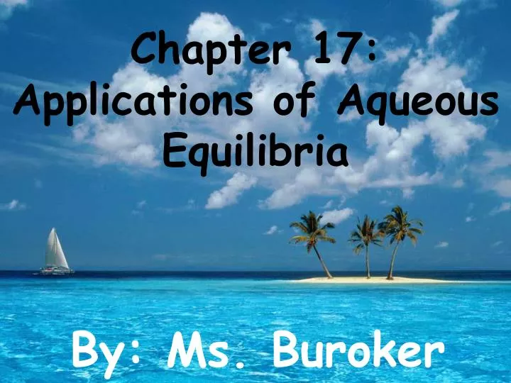 chapter 17 applications of aqueous equilibria