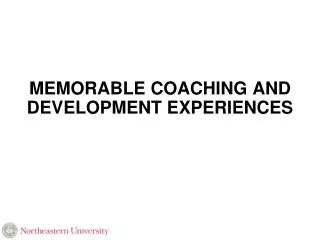 Memorable Coaching and Development Experiences