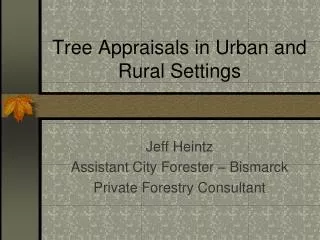 Tree Appraisals in Urban and Rural Settings