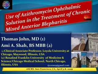 U se of Azithromycin Ophthalmic Solution in the Treatment of Chronic Mixed Anterior Blepharitis