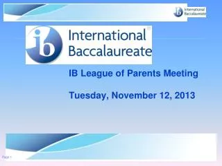 IB League of Parents Meeting Tuesday, November 12, 2013
