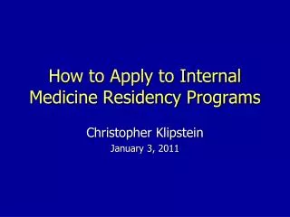 How to Apply to Internal Medicine Residency Programs