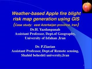 Dr.H. Yazdanpanah Assistant Professor, Dept.of Geography, University of Isfahan ,Iran