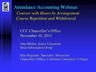 Attendance Accounting Webinar: Courses with Hours by Arrangement Course Repetition and Withdrawal