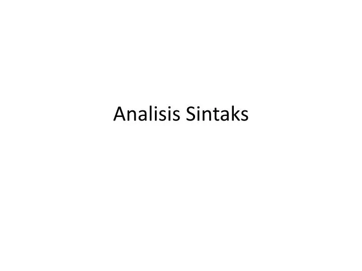 PPT - Analisis Sintaks PowerPoint Presentation, Free Download - ID:2936150