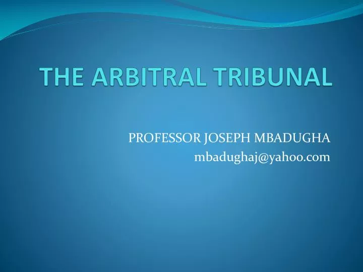 the arbitral tribunal