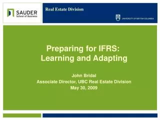 John Bridal Associate Director, UBC Real Estate Division May 30, 2009