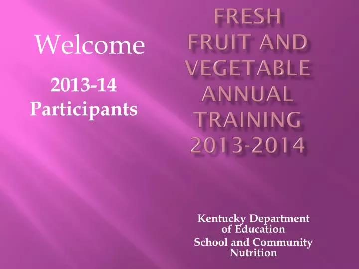 fresh fruit and vegetable annual training 2013 2014