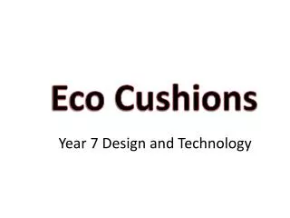 Eco Cushions