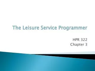 The Leisure Service Programmer