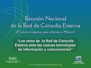 los retos de la red de consulta externa ante las nuevas tecnolog as de informaci n y comunicaci n