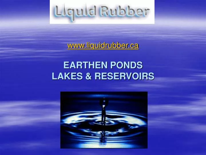 www liquidrubber ca earthen ponds lakes reservoirs