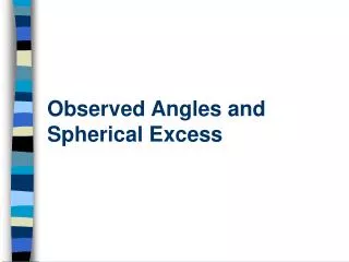 Observed Angles and Spherical Excess
