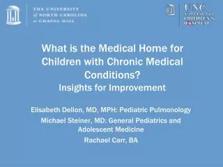 What is the Medical Home for Children with Chronic Medical Conditions? Insights for Improvement