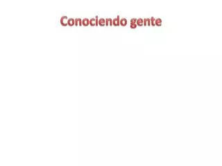 conociendo gente