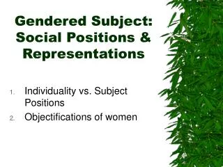 Gendered Subject: Social Positions &amp; Representations