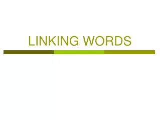LINKING WORDS